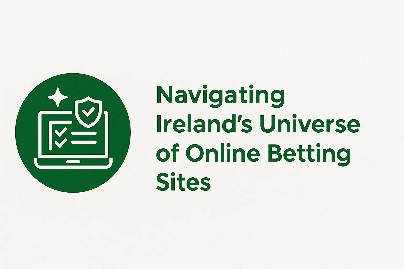 Navigating Ireland's Universe of Online Betting Sites